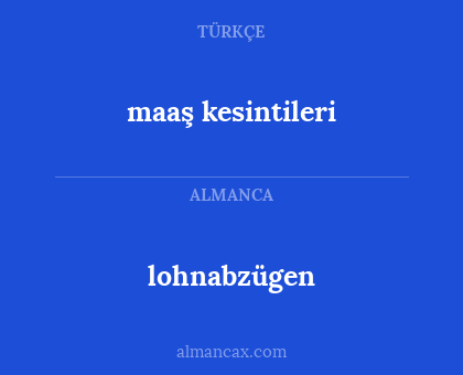 maaş kesintileri - lohnabzügen