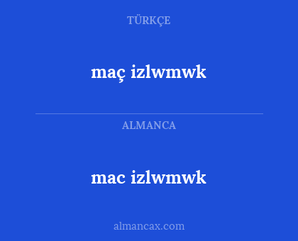 mac izlwmwk - maç izlwmwk