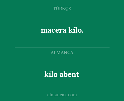 kilo abent - macera kilo.