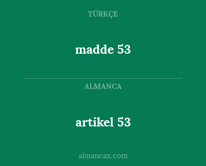 madde 53 - artikel 53