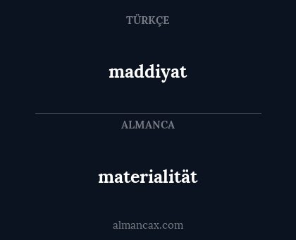 materialität - maddiyat