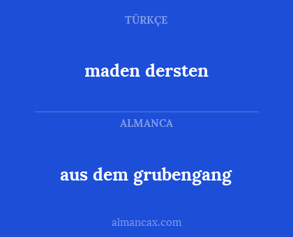 maden dersten - aus dem grubengang