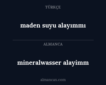 maden suyu alayımmı - mineralwasser alayimm