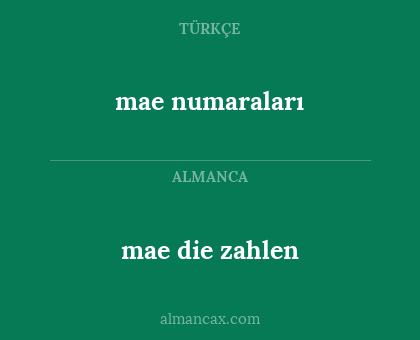 mae die zahlen - mae numaraları