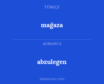 abzulegen - mağaza