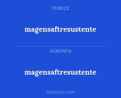 magensaftresustente - magensaftresustente