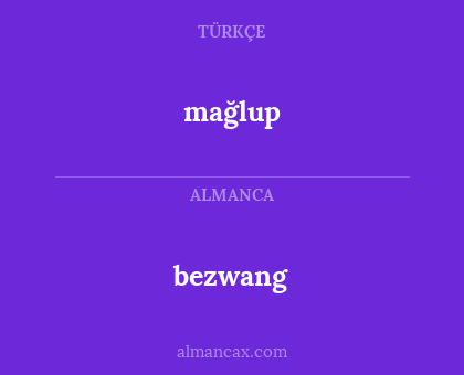bezwang - mağlup