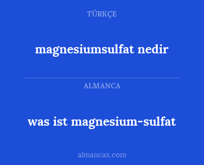 was ist magnesium-sulfat - magnesiumsulfat nedir