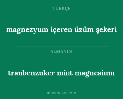 traubenzuker mi̇t magnesium - magnezyum içeren üzüm şekeri