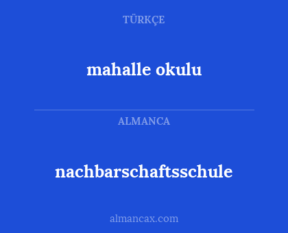 mahalle okulu - nachbarschaftsschule