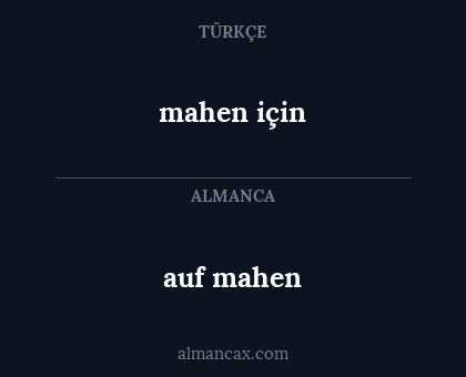 mahen için - auf mahen