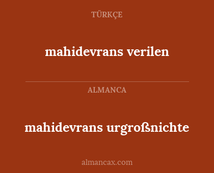 mahidevrans urgroßnichte - mahidevrans verilen