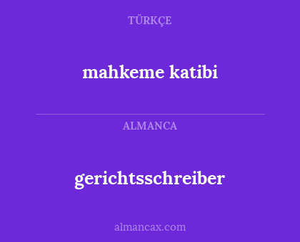 gerichtsschreiber - mahkeme katibi
