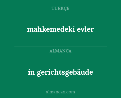 in gerichtsgebäude - mahkemedeki evler