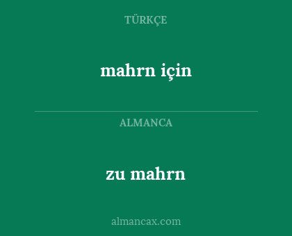 zu mahrn - mahrn için