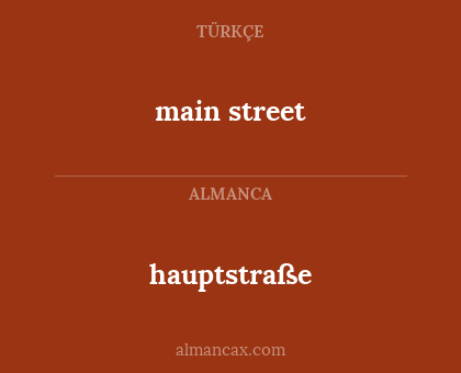 main street - hauptstraße