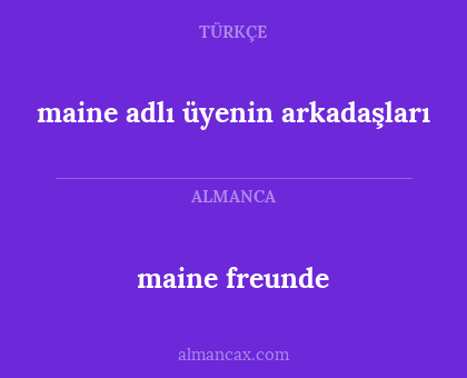 maine freunde - maine adlı üyenin arkadaşları