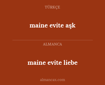 maine evite aşk - maine evite liebe