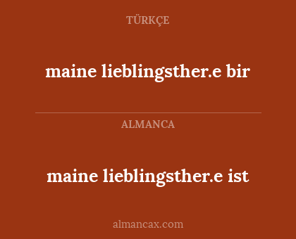 maine lieblingsther.e bir - maine lieblingsther.e ist