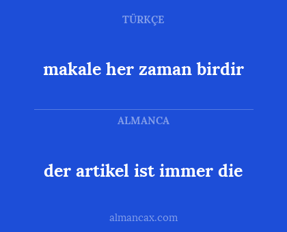 der artikel ist immer die - makale her zaman birdir