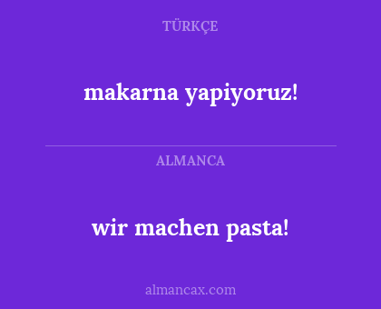 wir machen pasta! - makarna yapiyoruz!