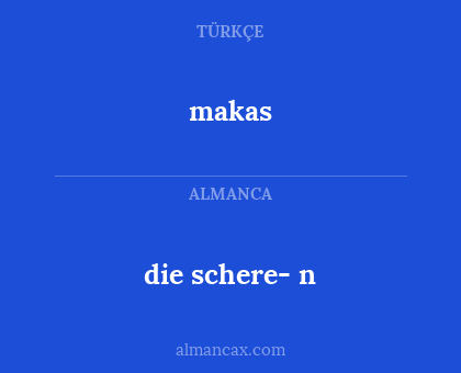 makas - die schere- n
