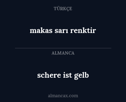 makas sarı renktir - schere ist gelb