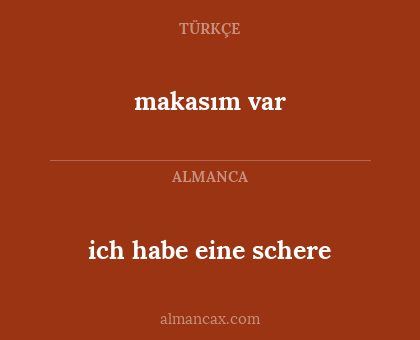 ich habe eine schere - makasım var