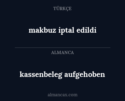 kassenbeleg aufgehoben - makbuz iptal edildi