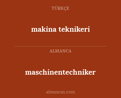 maschinentechniker - makina teknikeri