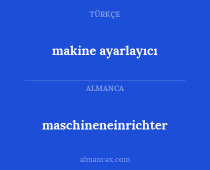 makine ayarlayıcı - maschineneinrichter
