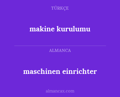 maschinen einrichter - makine kurulumu