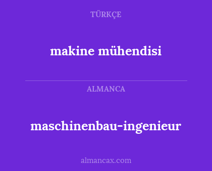 makine mühendisi - maschinenbau-ingenieur