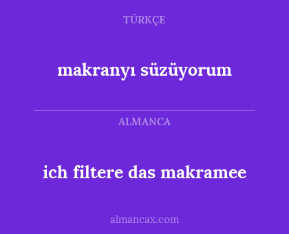 makranyı süzüyorum - ich filtere das makramee