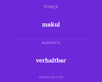 verhaltbar - makul