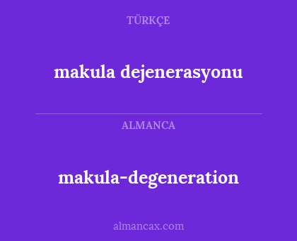 makula-degeneration - makula dejenerasyonu