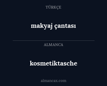 kosmetiktasche - makyaj çantası