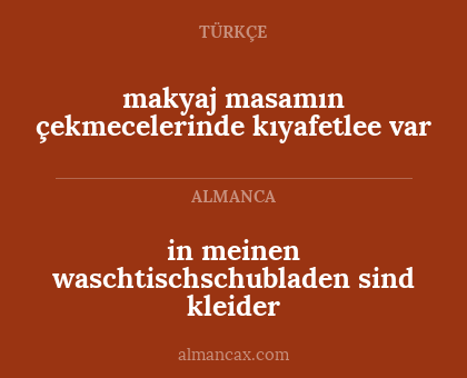 makyaj masamın çekmecelerinde kıyafetlee var - in meinen waschtischschubladen sind kleider
