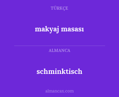schminktisch - makyaj masası