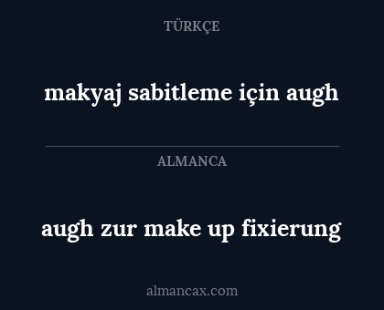 makyaj sabitleme için augh - augh zur make up fixierung
