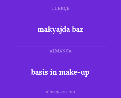 makyajda baz - basis in make-up