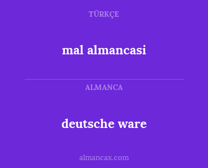 deutsche ware - mal almancasi