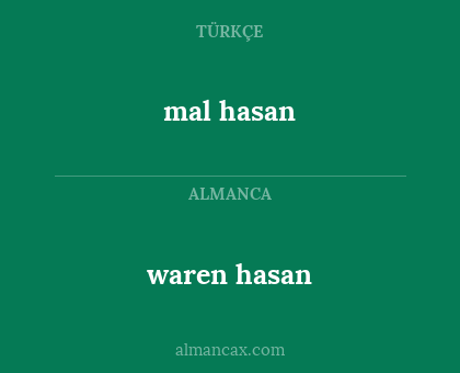 mal hasan - waren hasan