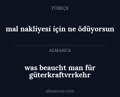 mal nakliyesi için ne ödüyorsun - was beaucht man für güterkraftvrrkehr