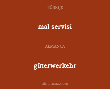 mal servisi - güterwerkehr