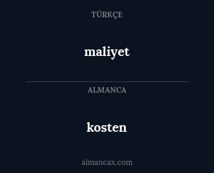 kosten - maliyet