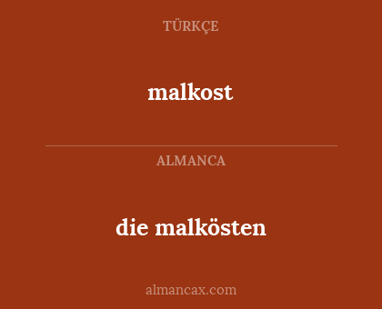malkost - die malkösten