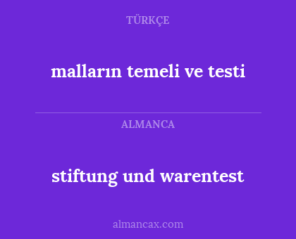 malların temeli ve testi - stiftung und warentest