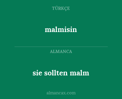 malmisin - sie sollten malm