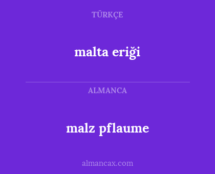 malz pflaume - malta eriği